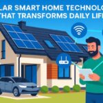 Solar Smart Home Technology That Transforms Daily Life